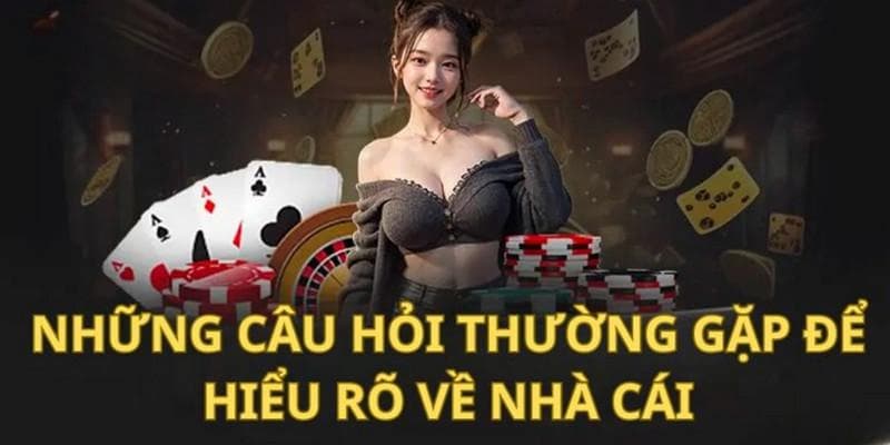 Câu hỏi thường gặp về Nohu188